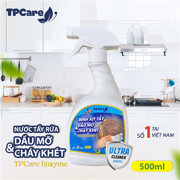 Tại sao nên chọn nước tẩy rửa dầu mỡ, cháy khét TPCare?