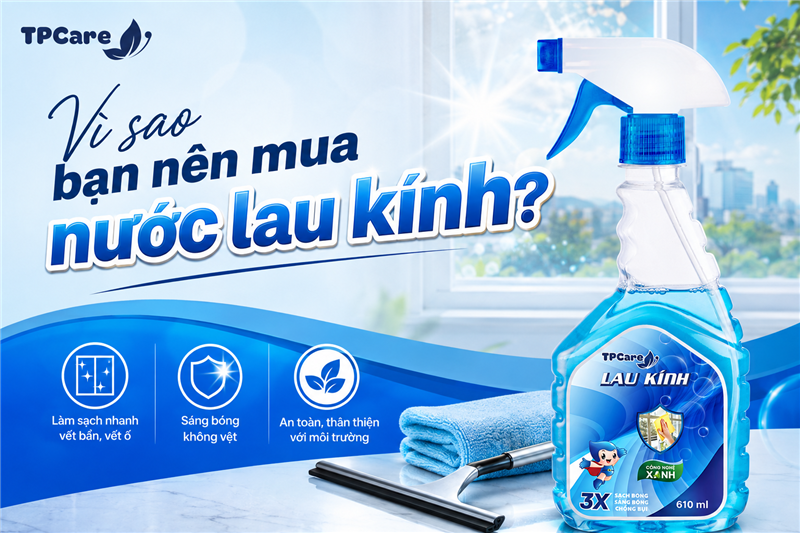 Vì sao bạn nên mua nước lau kính?