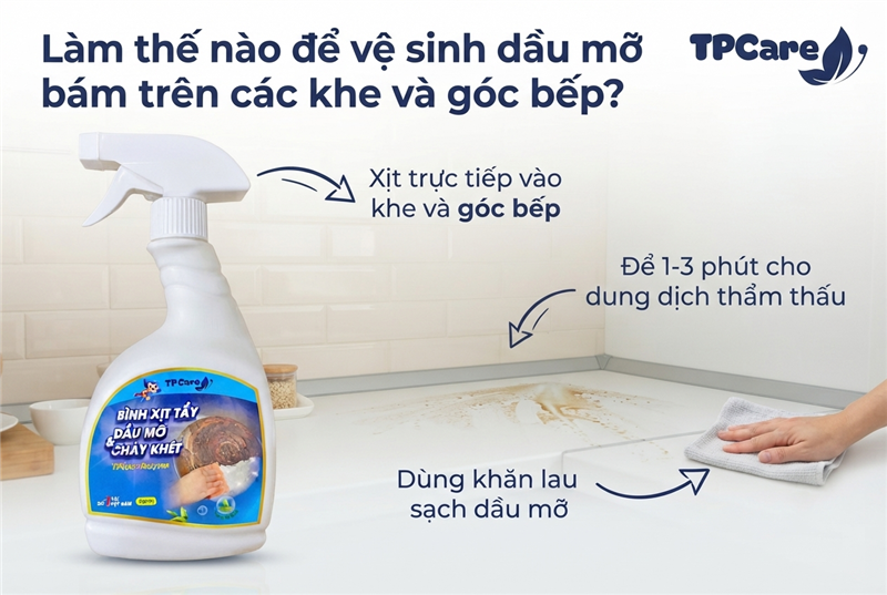 Làm thế nào để vệ sinh dầu mỡ bám trên các khe và góc bếp?